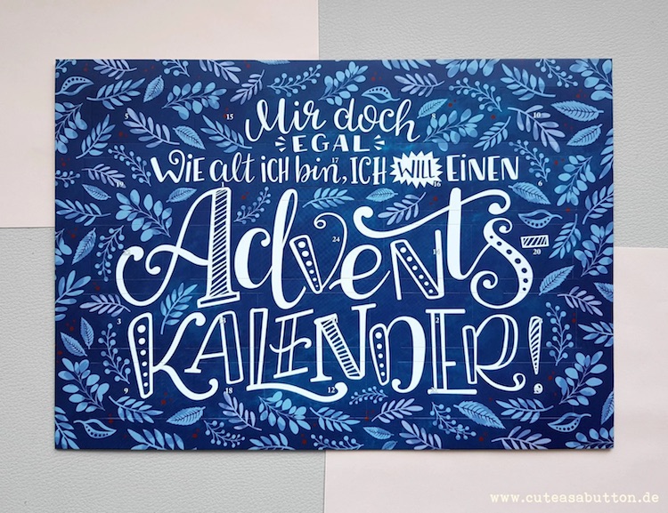 Origineller Sprüche-Adventskalender "Mir doch egal wie alt ich bin, ich will einen Adventskalender" von Carolin Magunia